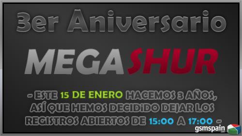 [invitaciones] Aniversario Megashur. Registros Abiertos Hoy De 15 A 17 Horas